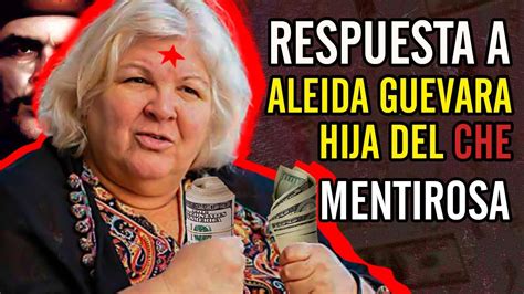 😮respuesta A Aleida Guevara Hija Del Che Mentirosa😮 Youtube