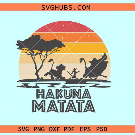 Retro Hakuna Matata Svg Lion King Svg Retro Vintage Hakuna Matata