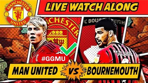 PREDICTED MAN UTD LINE UP VS BOURNEMOUTHREGUILON STARTSGGMUUNITED