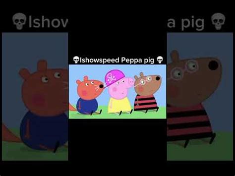 Ishowspeed peppa pig - YouTube