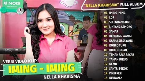 LAGU JAWA TERBARU NELLA KHARISMA IMING IMING NELLA KHARISMA FULL