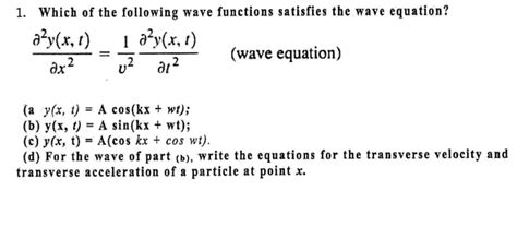 Solved Which Of The Following Wave Functions Satisfies The Chegg