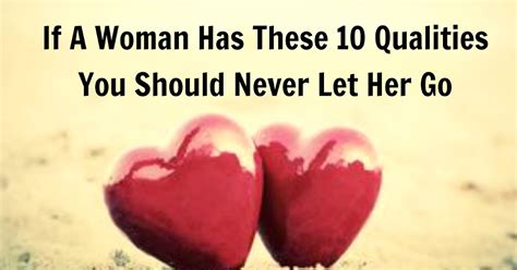 Subid If A Woman Has These 10 Qualities You Should Never Let Her Go