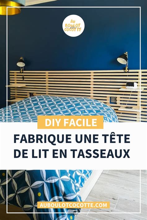 Faire Une tête de lit en tasseaux Au boulot cocotte Diy bedroom