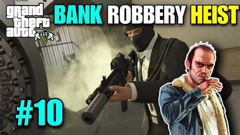 The Biggest Bank Robbery In Gta 5 Gta 5 Android Chikii Gameplay Part