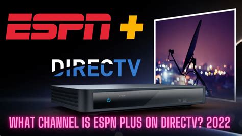 What Channel Is ESPN Plus On DirecTV 2022 Tech Thanos