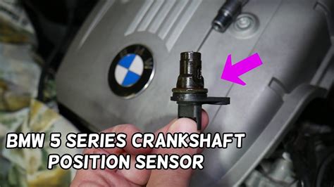 BMW E60 E61 F10 CRANKSHAFT POSITION SENSOR REPLACEMENT LOCATION