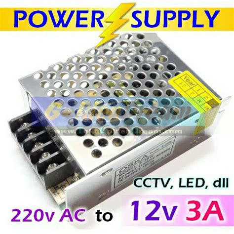 Jual Switching Power Supply Trafo Adaptor AC 220 To DC 12V 3A LED CCTV