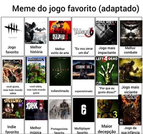 Meme do jogo favorito adaptado Jogo favorito Melhor história Melhor