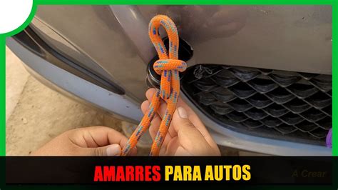 4 Nudos De Amarre Para REMOLCAR AUTOS YouTube