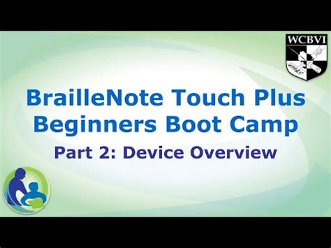 BrailleNote Touch Plus Beginners Boot Camp Part 2 YouTube