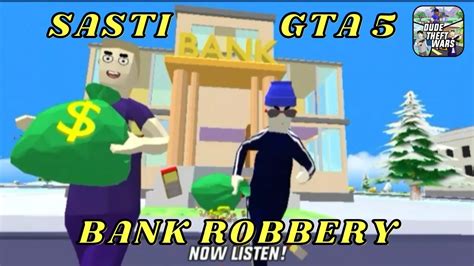 BANK ROBBERY IN DUDE THEFT WARS SASTI GTA 5 RICHIE RESCUE 1 G2