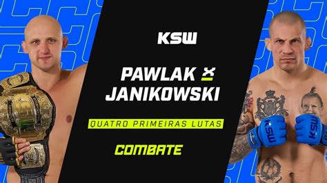 Ao Vivo Ksw Pawlak X Janikowski Quatro Primeiras Lutas