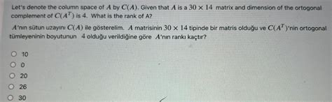 Let's denote the column space of A by C(A). Given | Chegg.com