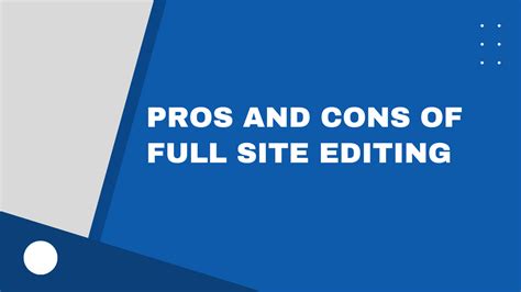 The Pros And Cons Of Full Site Editing Is It The Right Choice For Your