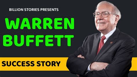 Warren Buffett Success Story How Warren Buffett Became The World S Richest Man Billion