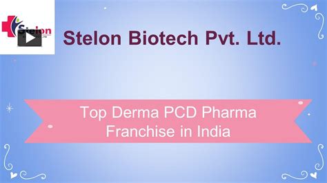 Ppt Stelon Biotech Top Derma Pcd Pharma Franchise In India Powerpoint