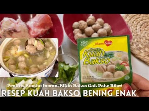 Resep Kuah Bakso Bening Enak Ter Gampang Bumbu Instan Youtube