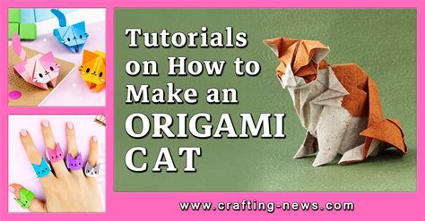 15 Tutorials On How To Make An Origami Cat Crafting News