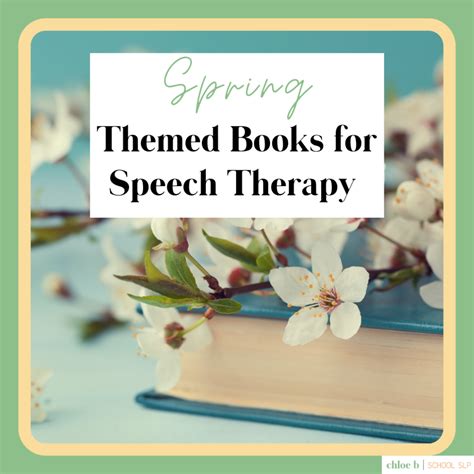 Spring Themed Books For Speech Therapy Chloe B School Slp