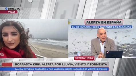 Una Reportera Relata En Directo Los Efectos Del Hurac N Kirk En Vigo