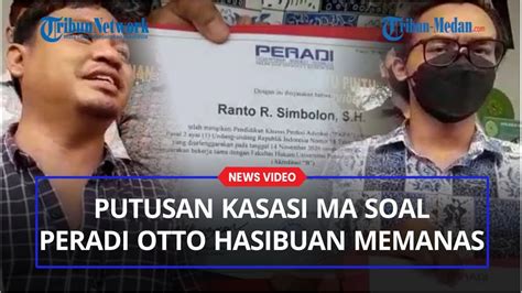 Putusan Kasasi Ma Soal Peradi Otto Hasibuan Memanas Advokat Di Medan