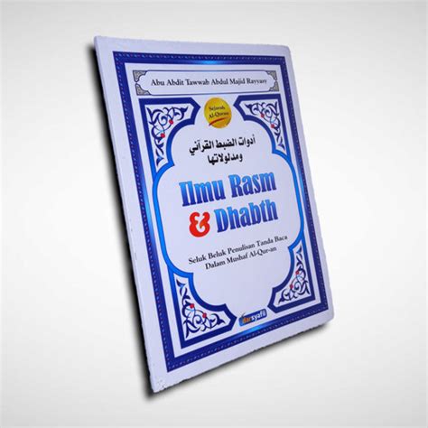 Jual Ilmu Rasm Dhabth Seluk Beluk Penulisan Tanda Baca Dalam Al Quran