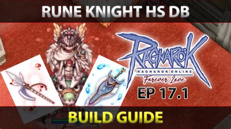 Rune Knight Hundred Spears Dragons Breath Build Guide Ragnarok Online