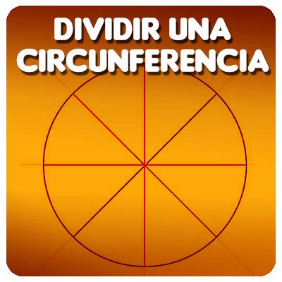 Dividir una circunferencia en partes iguales EPVA Educación