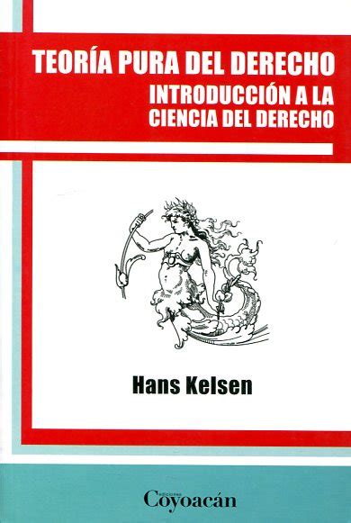 Libro Teoría Pura Del Derecho 9786079014698 Kelsen Hans 1881