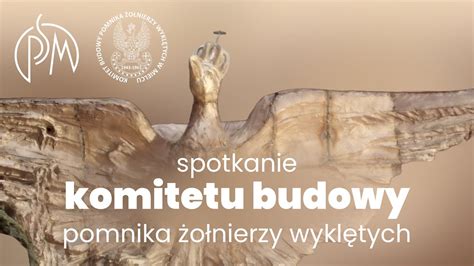 Spotkanie Komitetu Budowy Pomnika Żołnierzy Wyklętych transmisje