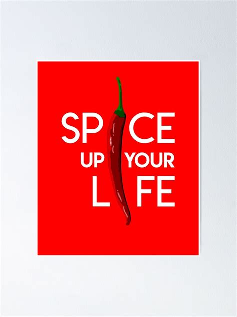 Spice Up Your Life Chili Pepper Spicy Food Love Poster For Sale By Jadespear Redbubble