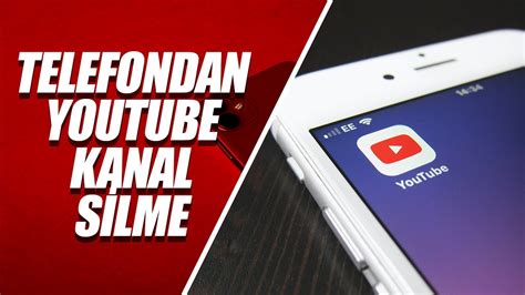 Telefondan Youtube Kanal Silme Youtube