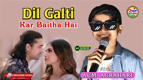 Dil Galti Kar Baitha Hai Full Song Meet Bros Ft Jubin Nautiyal