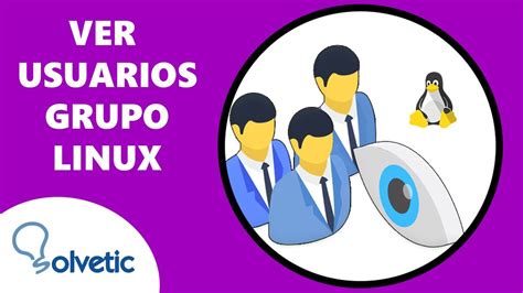 Ver Usuarios Grupo Linux Youtube