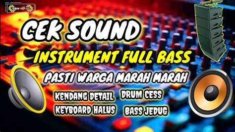 Cek Sound Dangdut Kalem Full Bass Glerr Terbaik Untuk Anda Cek Sound