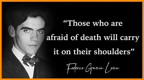 Federico Garcia Lorca Quotes Youtube