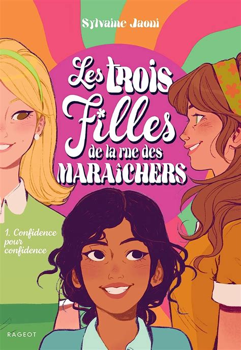 Les trois filles de la rue des Maraîchers TROIS FILLES LA RUE DES