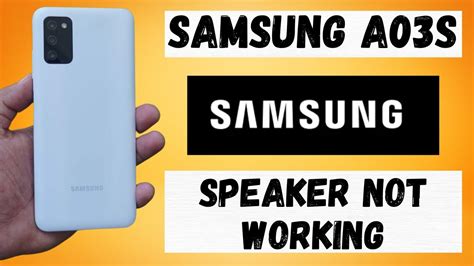 Samsung A03s Speaker Not Working Problem Solution YouTube