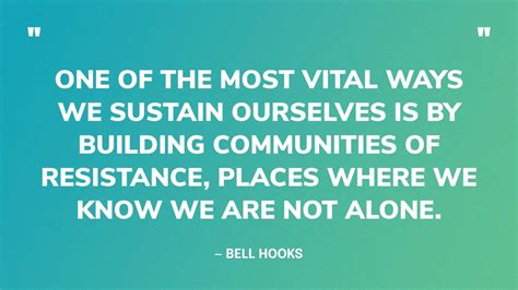 54 Best Bell Hooks Quotes On Love Change And Community