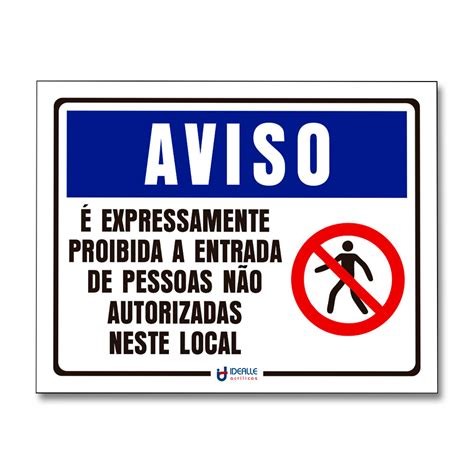 Placa Aviso É Expressamente Proibida A Entrada De Pessoas Não