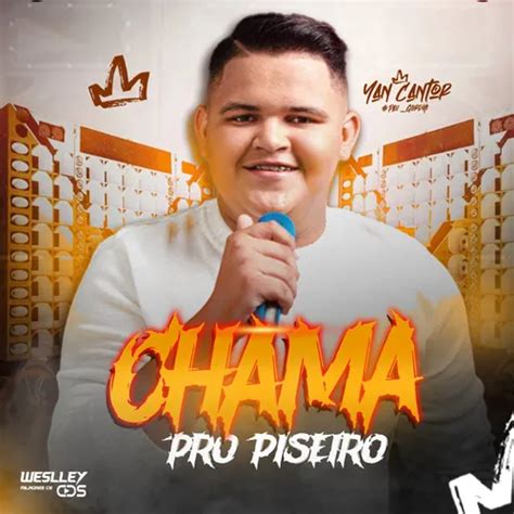 Yan Cantor Cd Novo Ep Chama Pro Piseiro Piseiro Pra Pared O