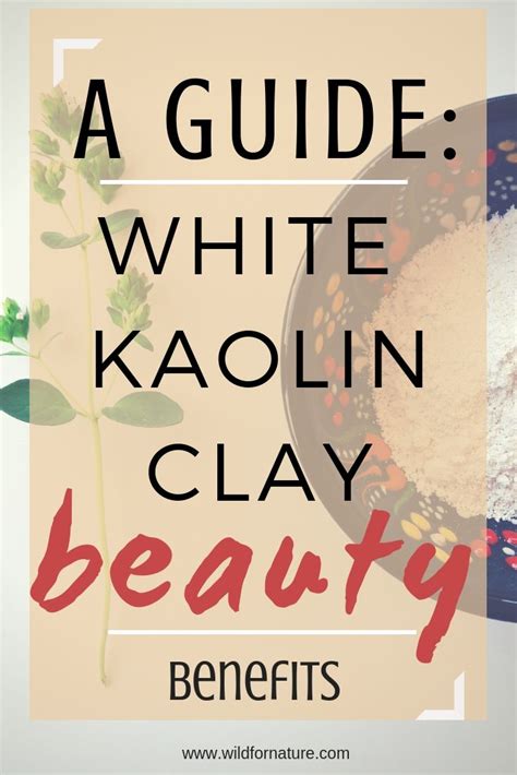 Cleanse And Stimulate Your Skin White Kaolin Clay Skin Benefits And