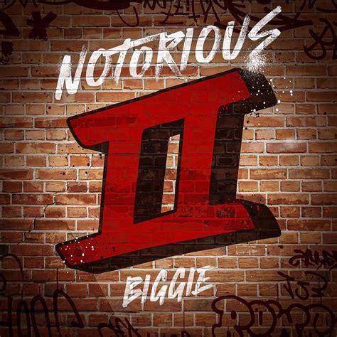 The Notorious B I G Notorious II Biggie Lyrics And Tracklist Genius