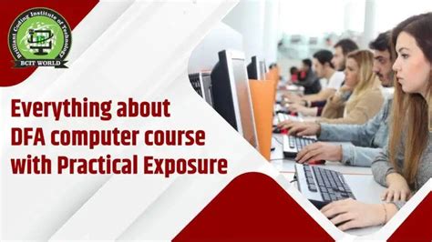 Everything About DFA Computer Course With Practical Exposure