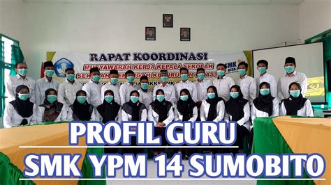 PROFIL GURU 2020 SMK YPM 14 SUMOBITO YouTube