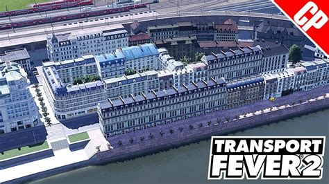 Transport Fever 2 S5 F42 Stadtentwicklung Zwischen Gleis Und Fluss