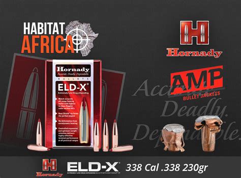 Hornady ELD X 338 Cal 338 230gr Bullets 100pts Habitat Africa Bullets