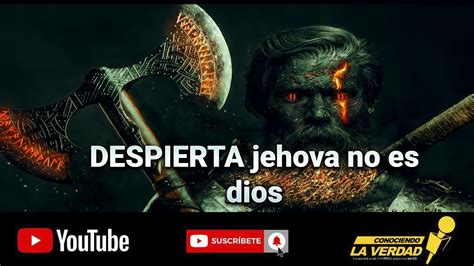 LO Que No Te Dicen De Jehova YouTube