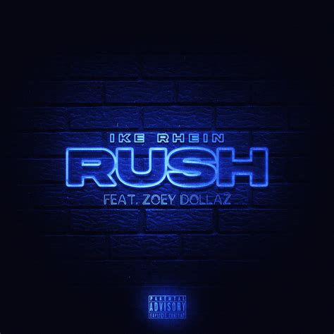 Ike Rhein Releases Rush Featuring Zoey Dollaz The La Note Magazine